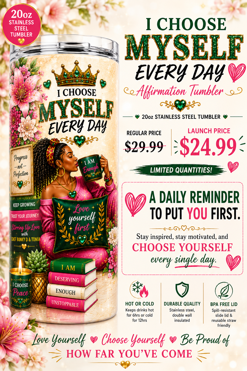 I CHOOSE MYSELF EVERY DAY™ Affirmation Tumbler